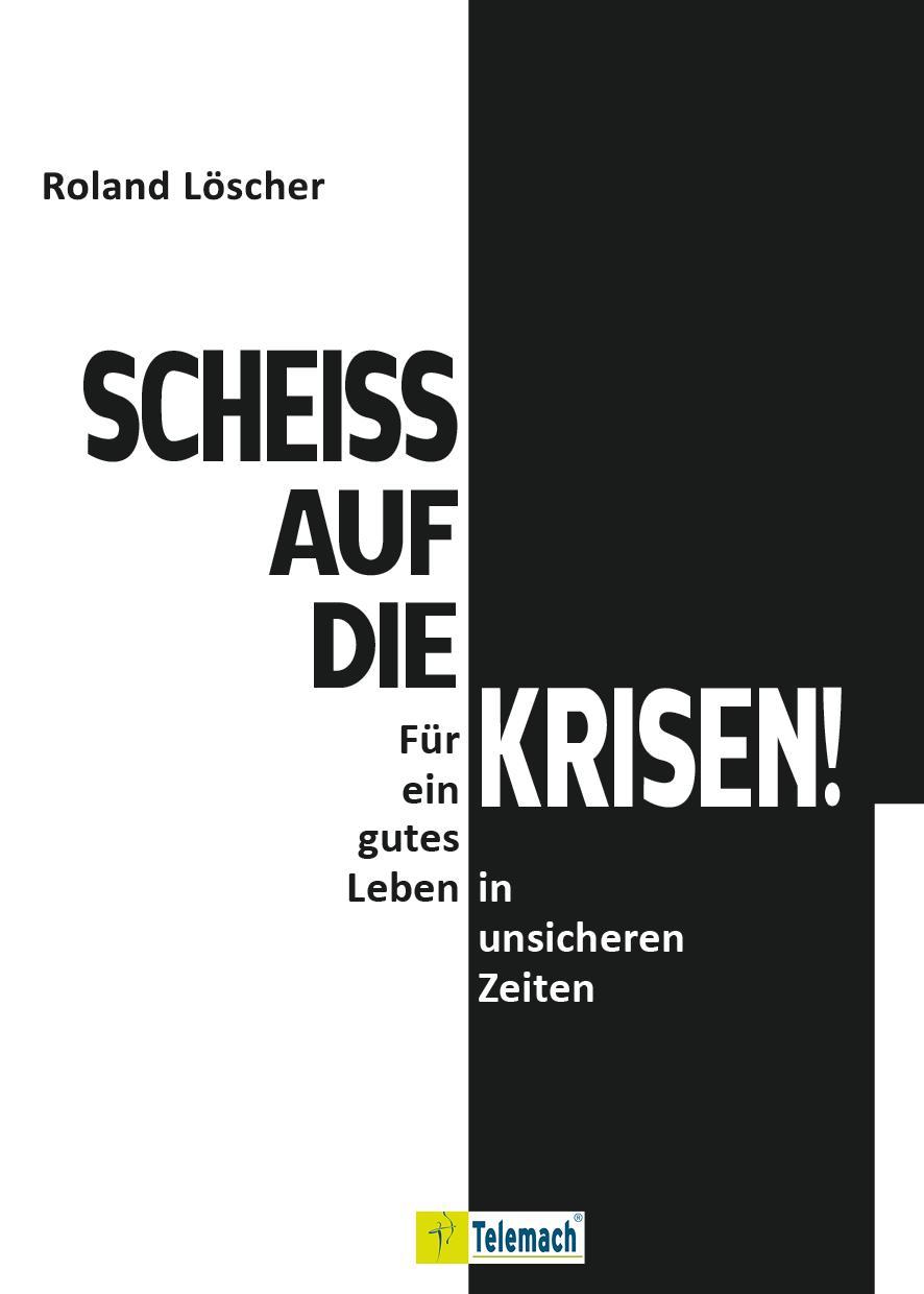 Vorderes Coverbild Scheiß auf die Krisen