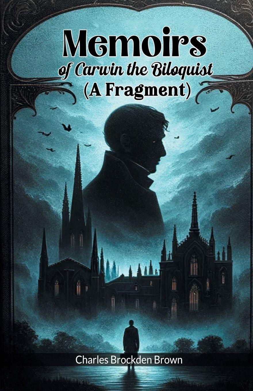 Vorderes Coverbild Memoirs of Carwin the Biloquist (A Fragment)