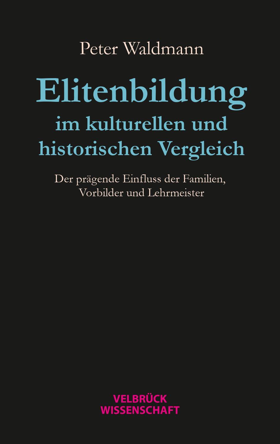 Vorderes Coverbild Elitenbildung im kulturellen und historischen Vergleich