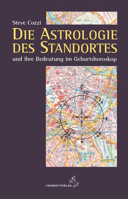 Vorderes Coverbild Die Astrologie des Standortes und ihre Bedeutung im Geburtshoroskop