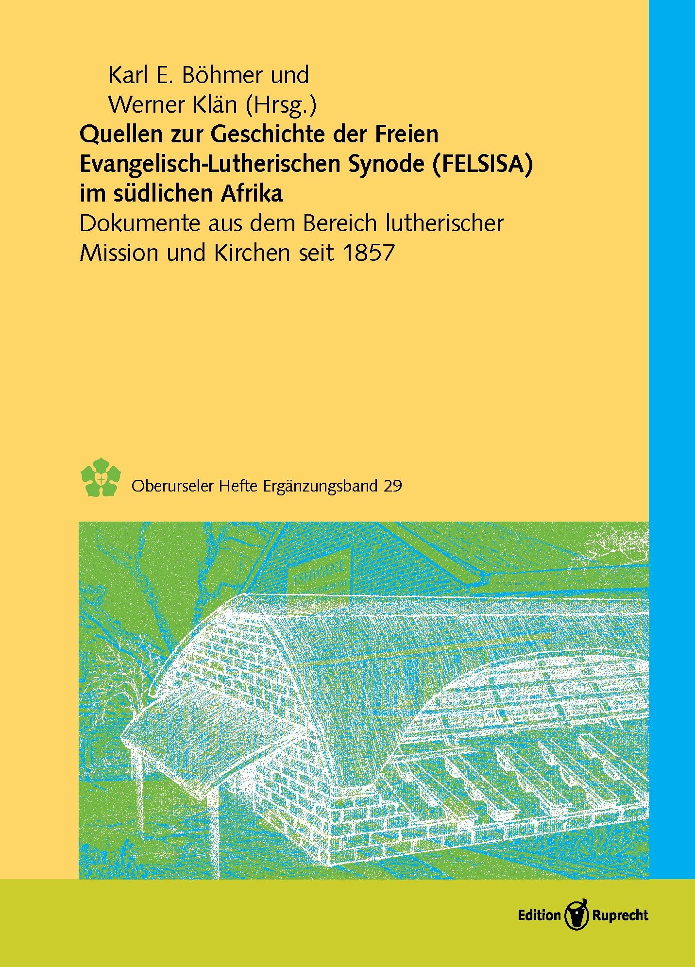 Vorderes Coverbild Quellen zur Geschichte der Freien evangelisch-lutherischen Synode in Südafrika (FELSISA)