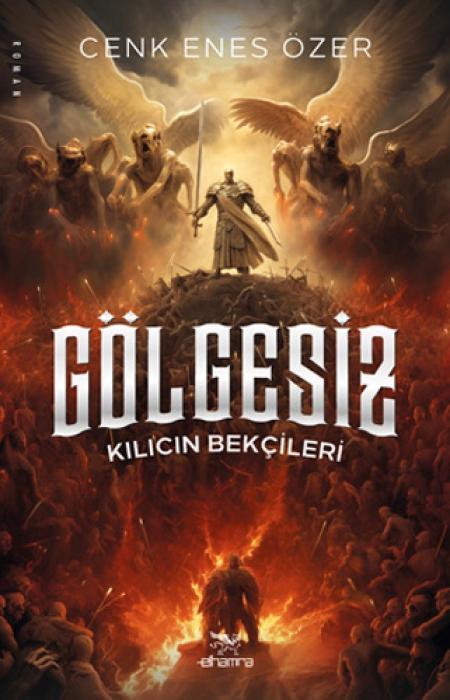 Vorderes Coverbild Gölgesiz - Kilicin Bekcileri