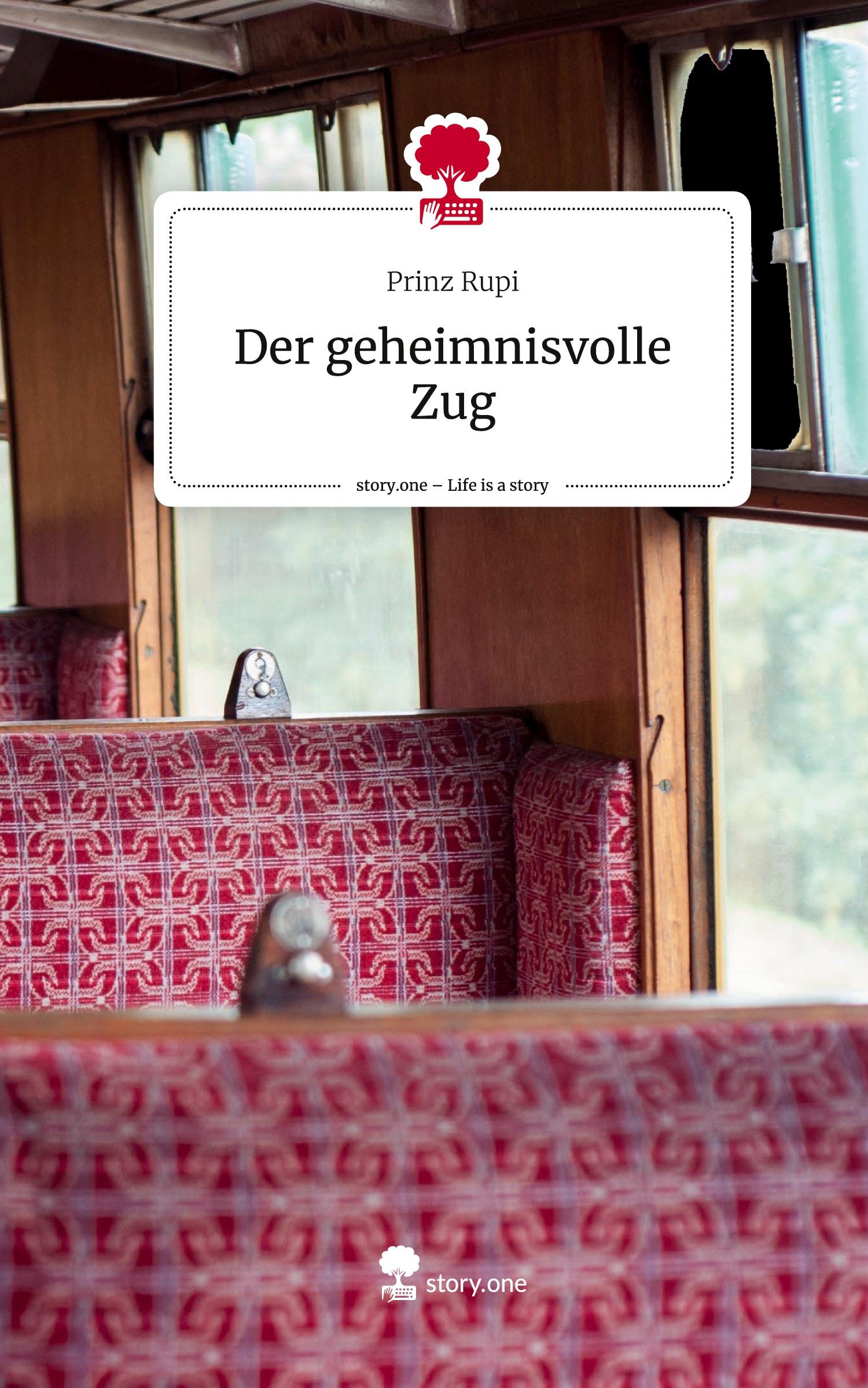 Vorderes Coverbild Der geheimnisvolle Zug. Life is a Story - story.one