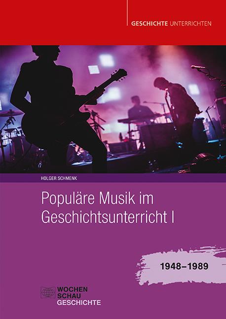 Vorderes Coverbild Populäre Musik im Geschichtsunterricht 1