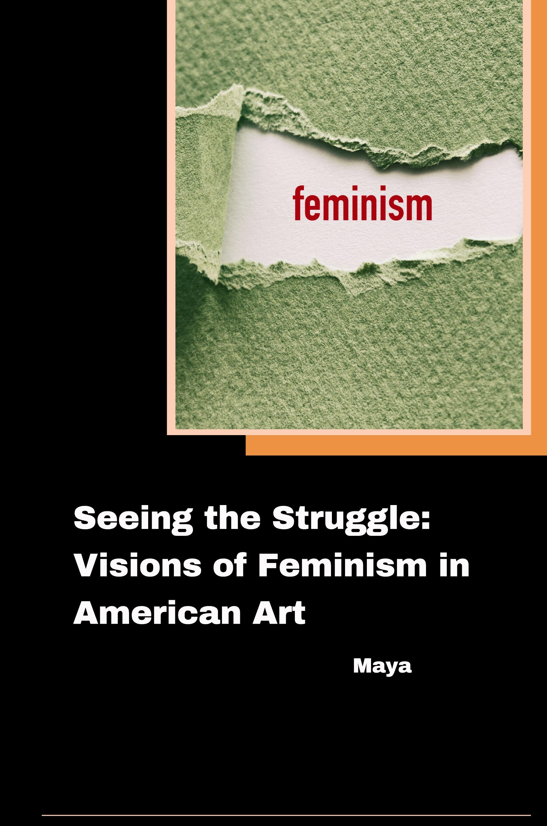 Vorderes Coverbild Seeing the Struggle: Visions of Feminism in American Art