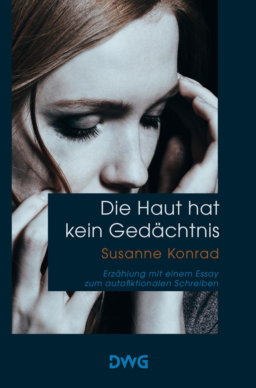 Vorderes Coverbild Die Haut hat kein Gedächtnis