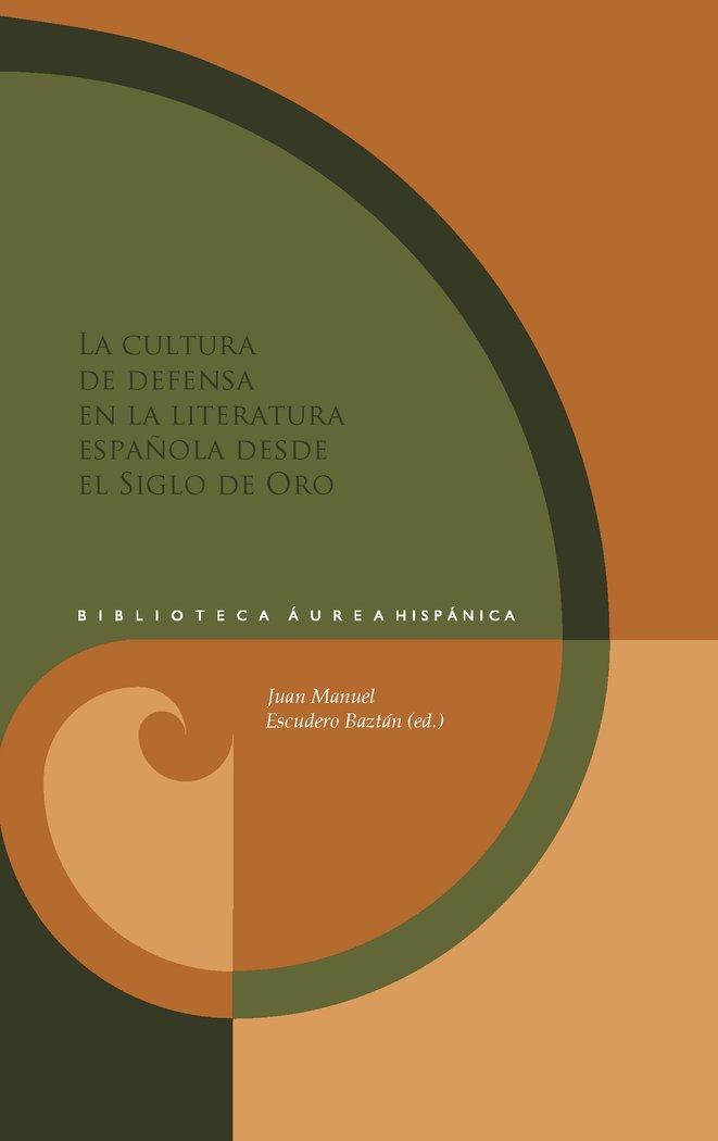Vorderes Coverbild La cultura de defensa en la literatura española del Siglo de Oro