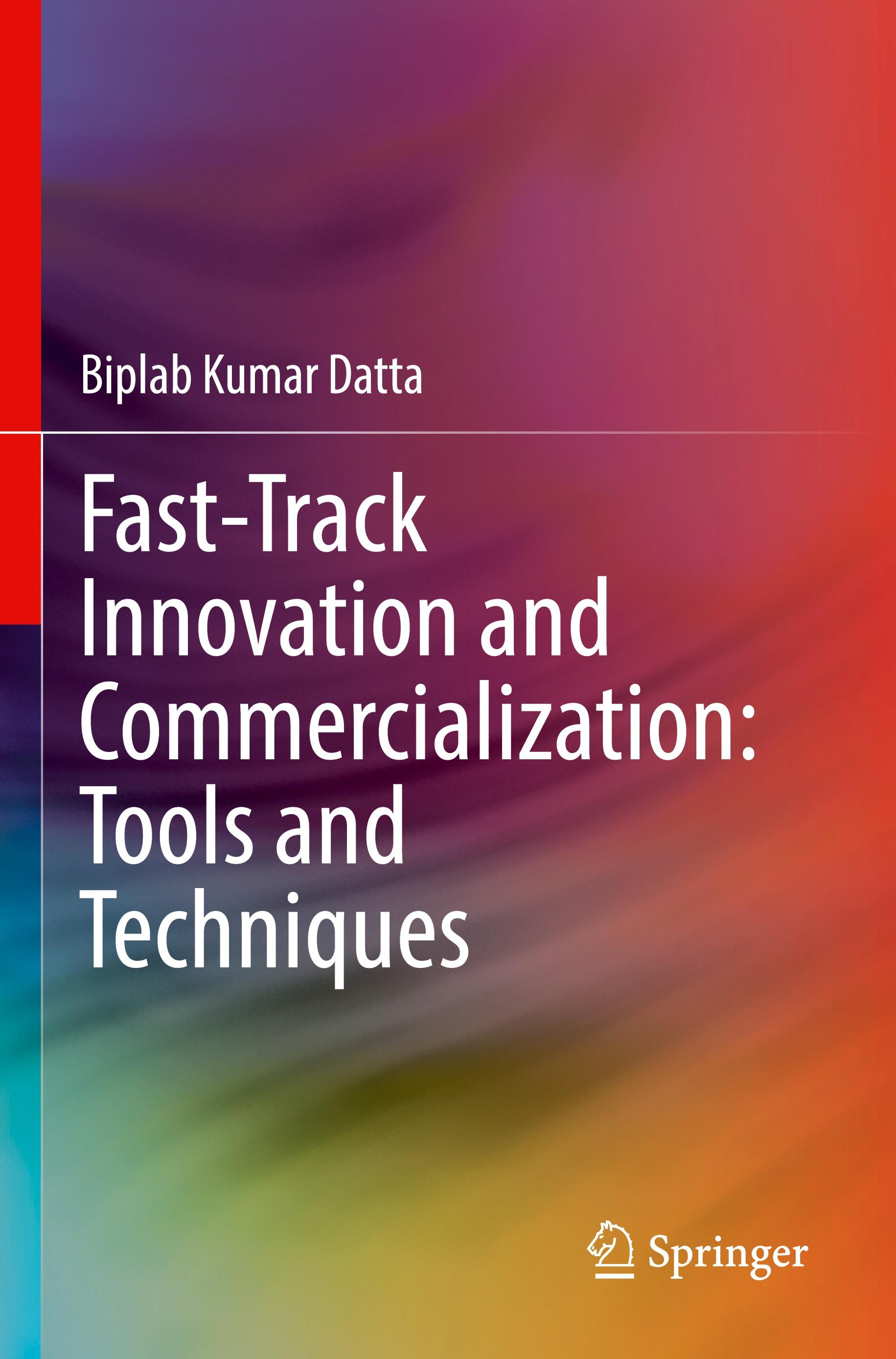 Vorderes Coverbild Fast-Track Innovation and Commercialization: Tools and Techniques