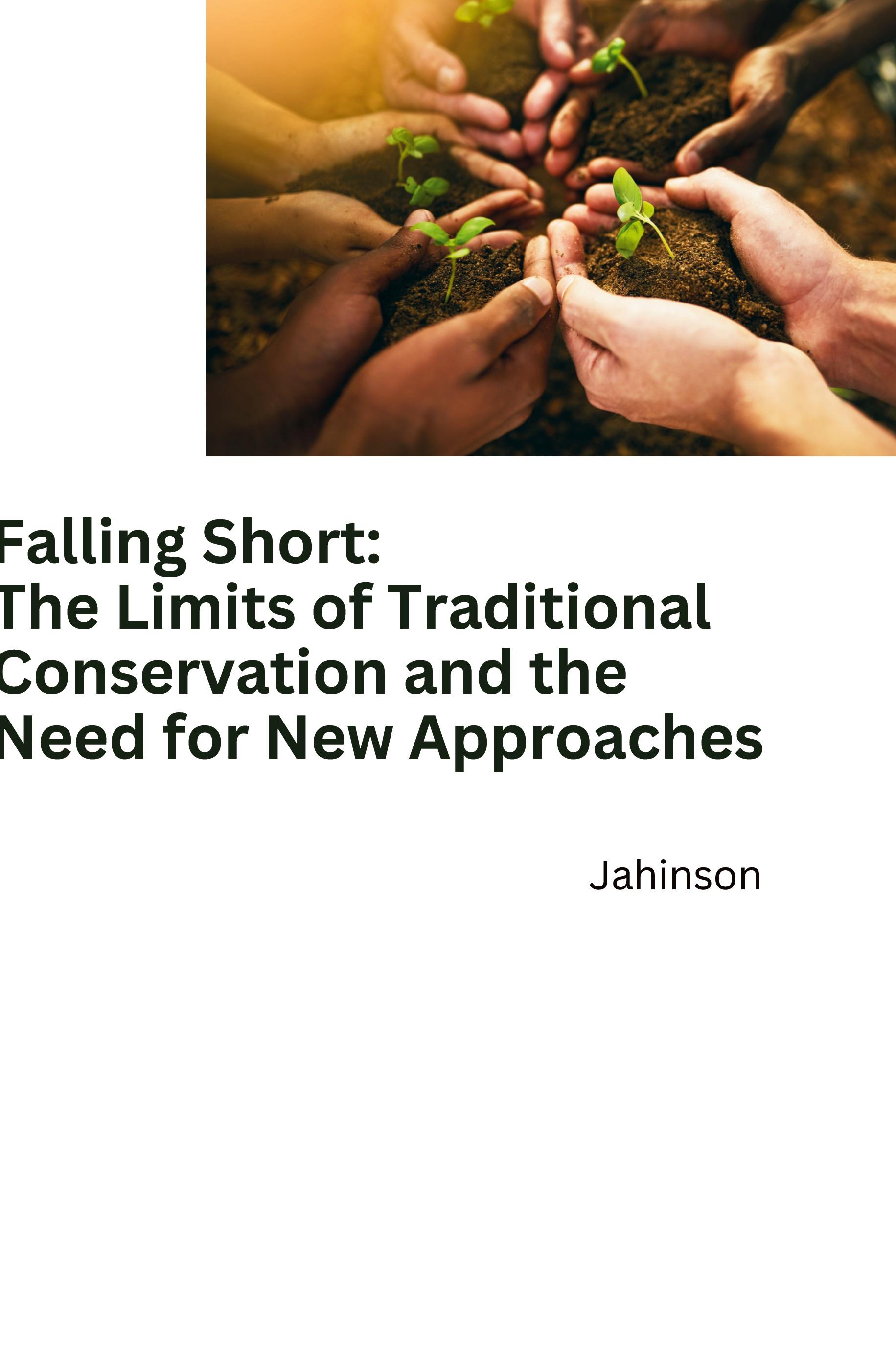 Vorderes Coverbild Falling Short: The Limits of Traditional Conservation and the Need for New Approaches