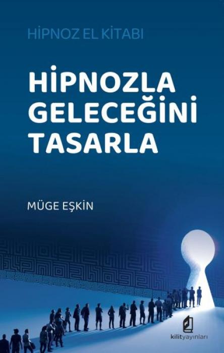 Vorderes Coverbild Hipnozla Gelecegini Tasarla