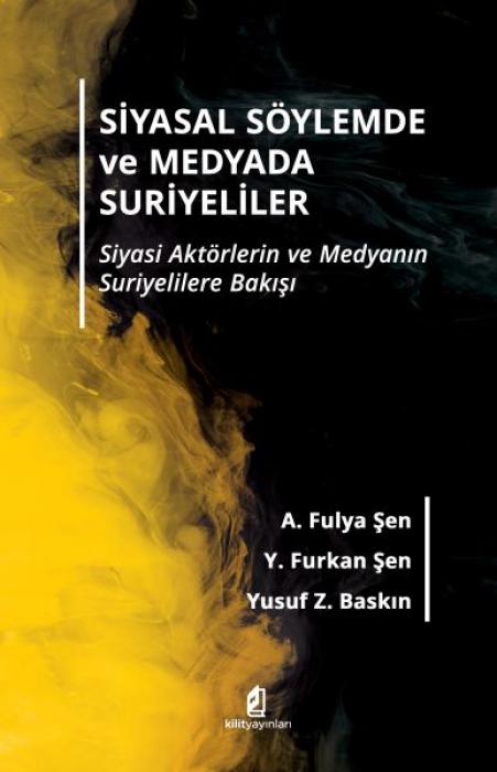 Vorderes Coverbild Siyasal Söylemde ve Medyada Suriyeliler