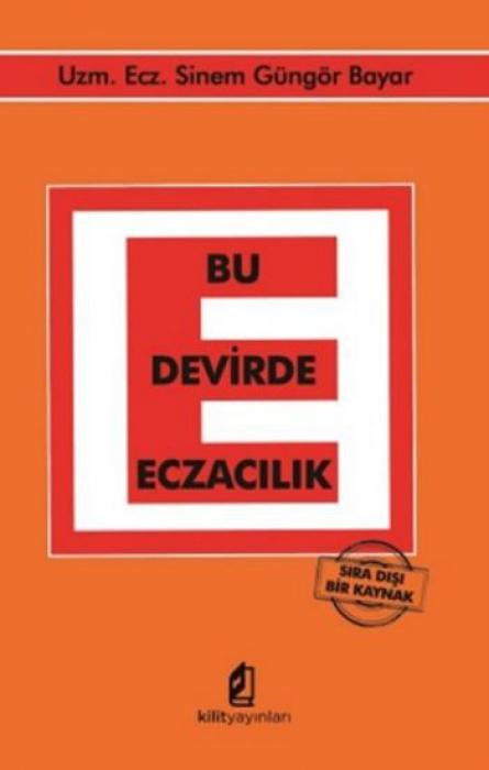 Vorderes Coverbild Bu Devirde Eczacilik Sira Disi Bir Kaynak