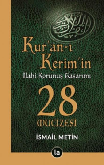 Vorderes Coverbild Kuran-i Kerimin Ilahi Korunus Tasarimi - 28 Mucizesi