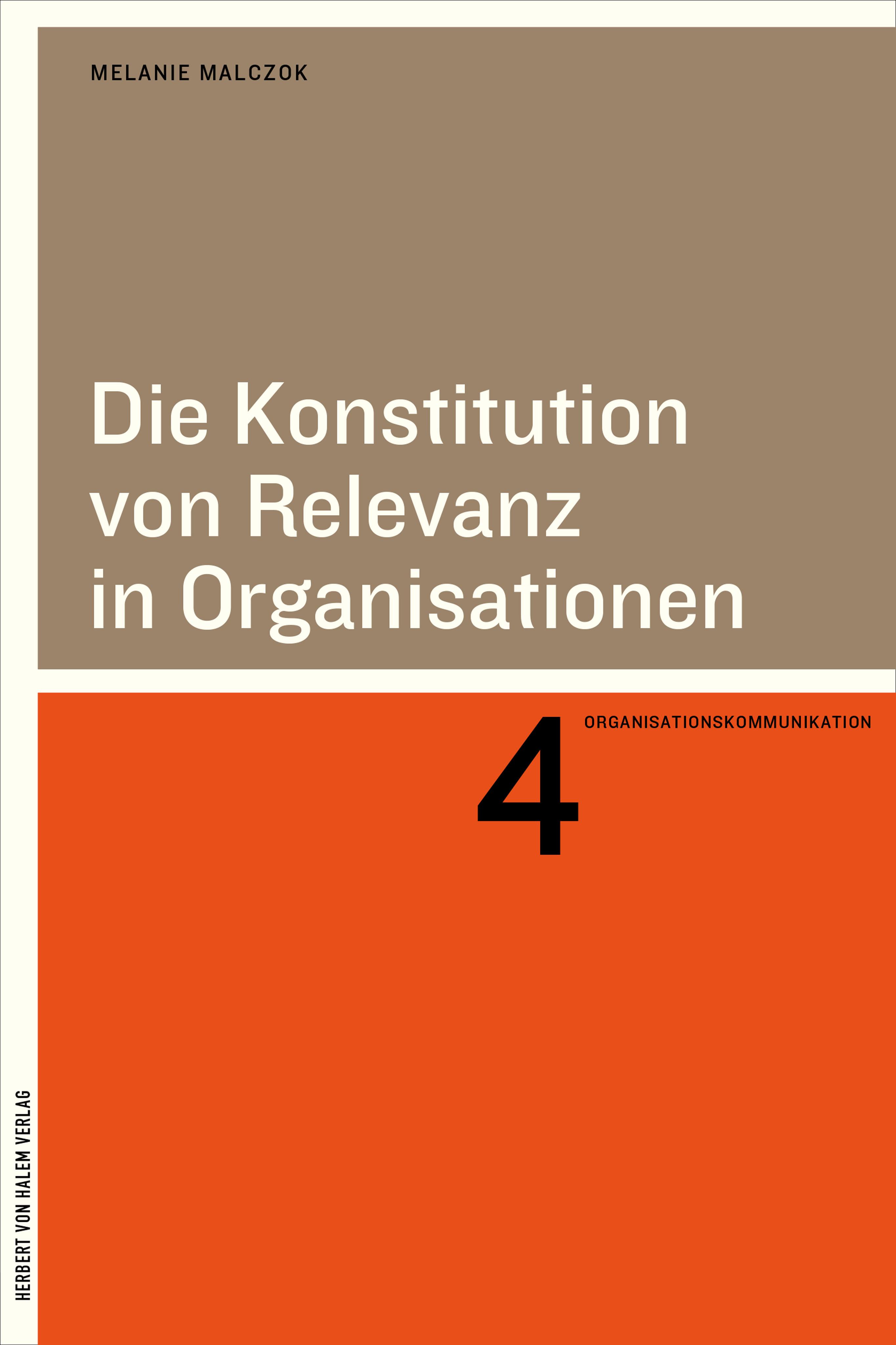 Vorderes Coverbild Die Konstitution von Relevanz in Organisationen