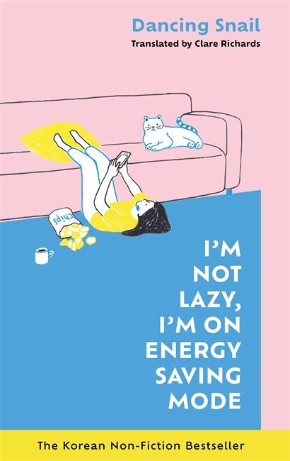 Vorderes Coverbild I'm Not Lazy, I'm on Energy Saving Mode: The Korean Non-Fiction Bestseller