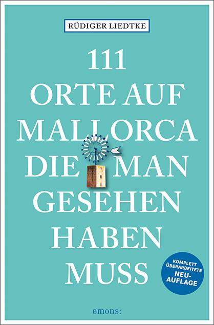 Vorderes Coverbild 111 Orte auf Mallorca die man gesehen haben muss