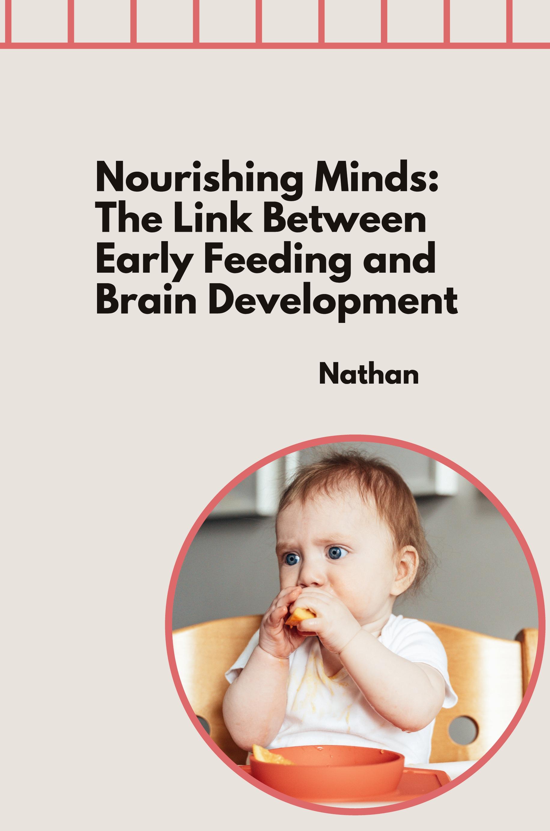Vorderes Coverbild Nourishing Minds: The Link Between Early Feeding and Brain Development