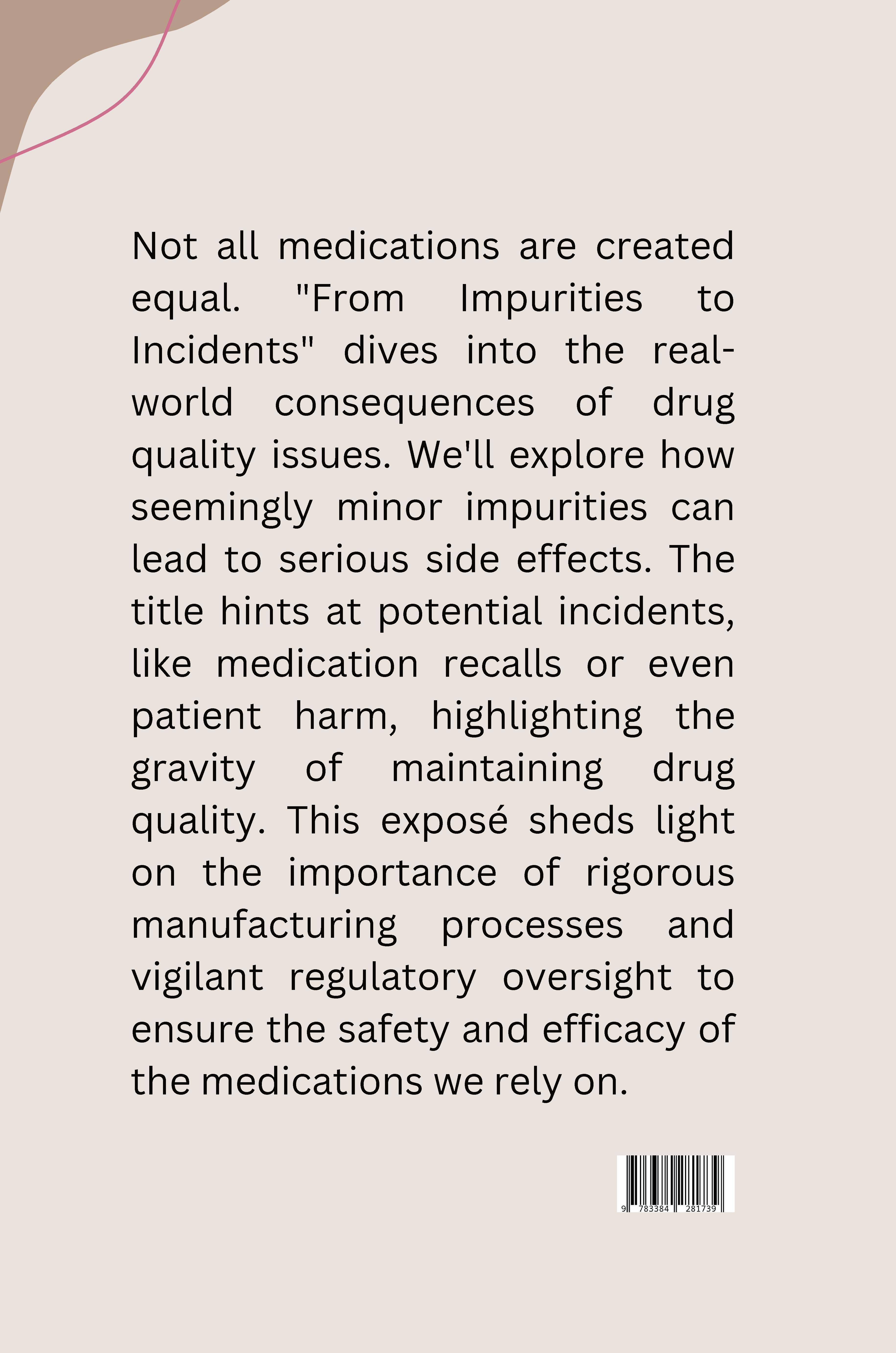 Rückseitencover From Impurities to Incidents: Real-World Examples of Drug Quality Issues