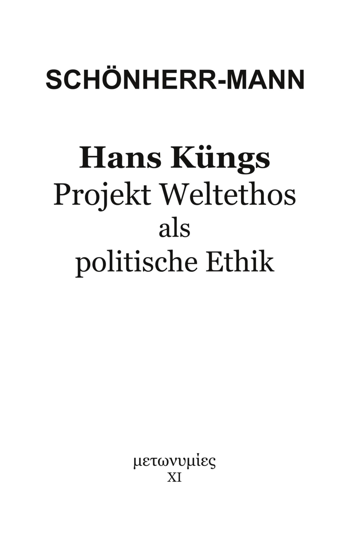 Vorderes Coverbild Hans Küngs Projekt Weltethos als politische Ethik