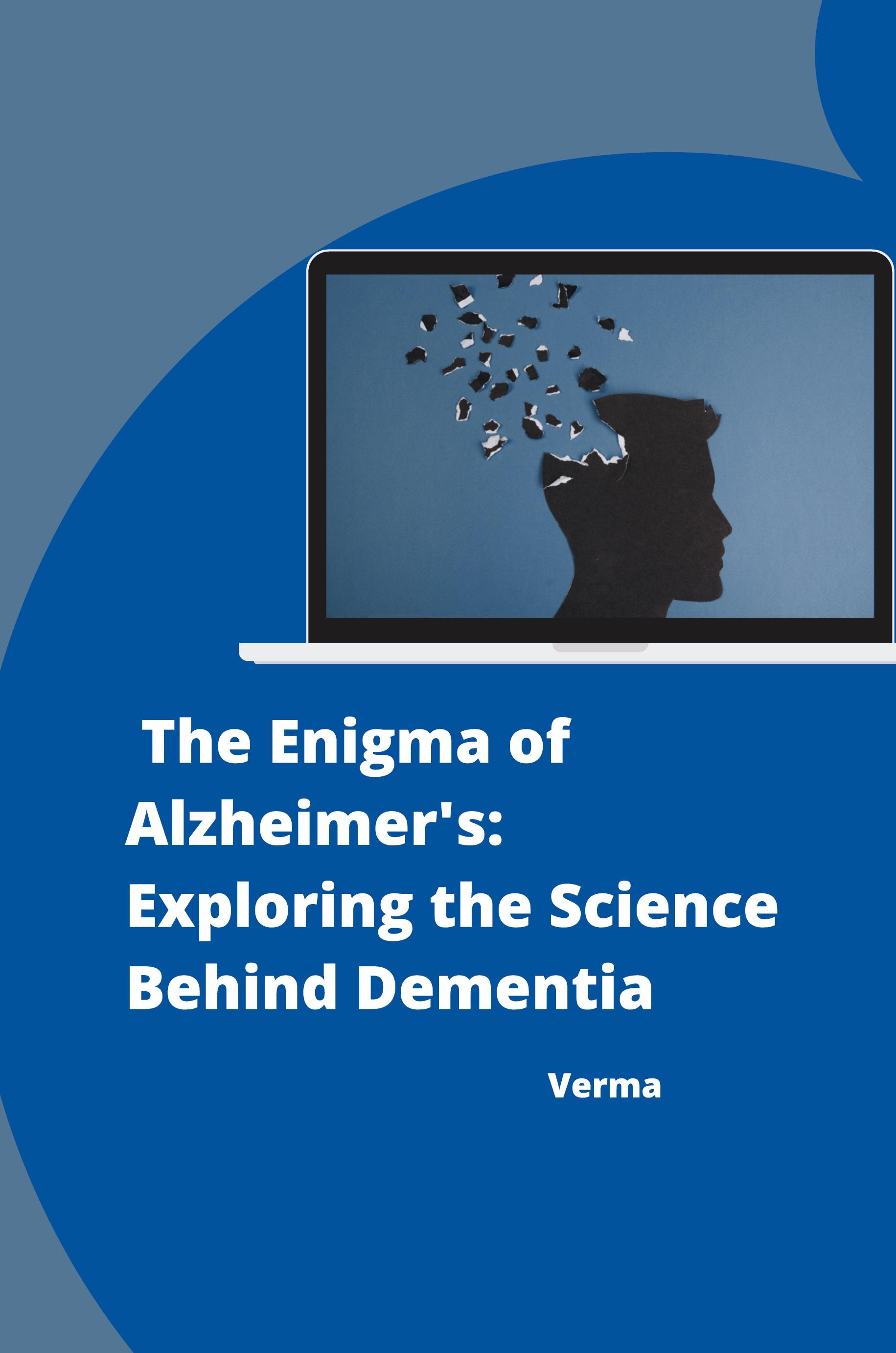 Vorderes Coverbild :  The Enigma of Alzheimer's: Exploring the Science Behind Dementia