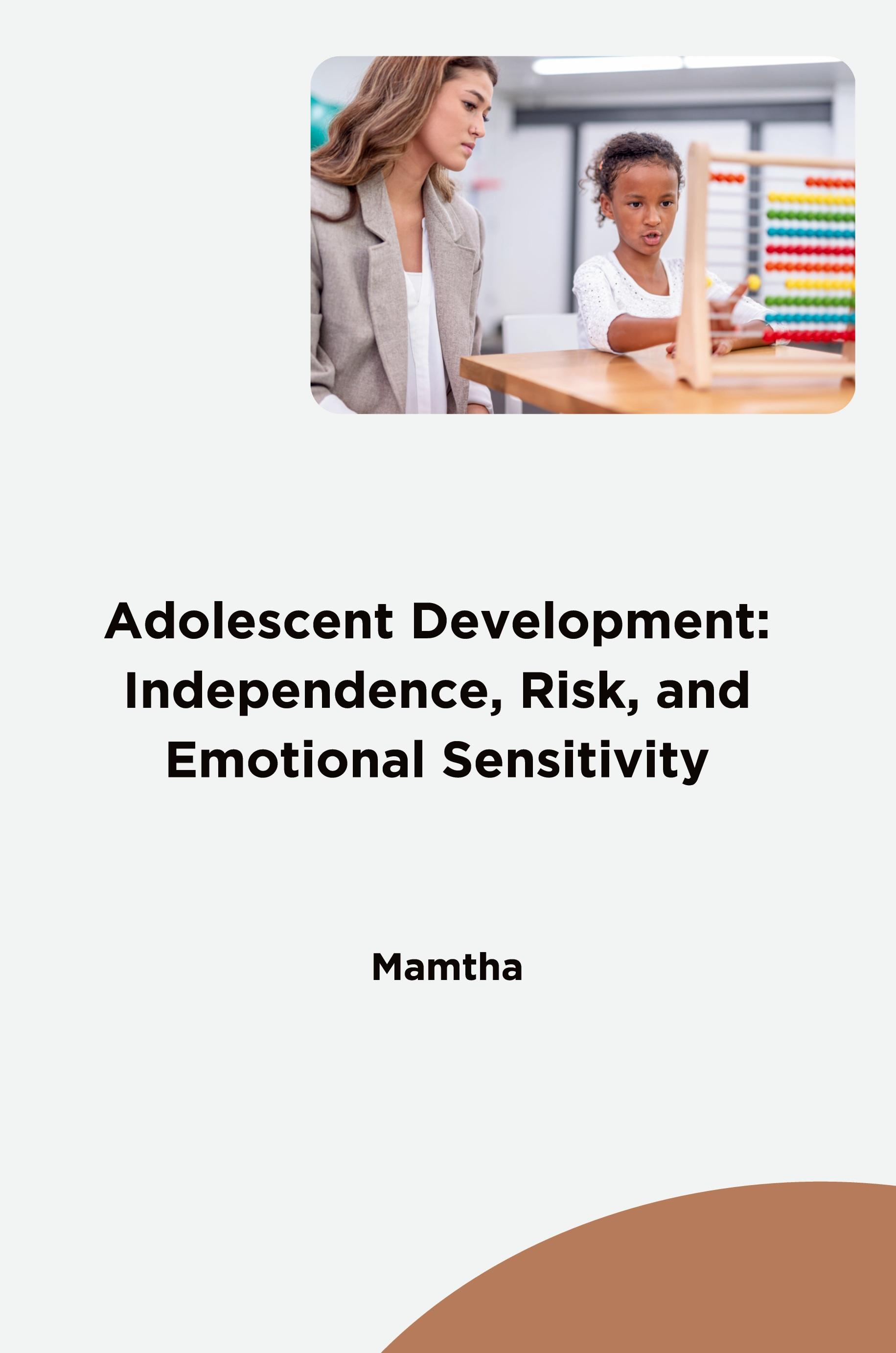 Vorderes Coverbild Adolescent Development: Independence, Risk, and Emotional Sensitivity