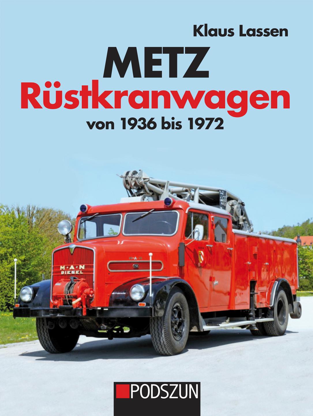 Vorderes Coverbild Metz Rüstkranwagen von 1936 bis 1972