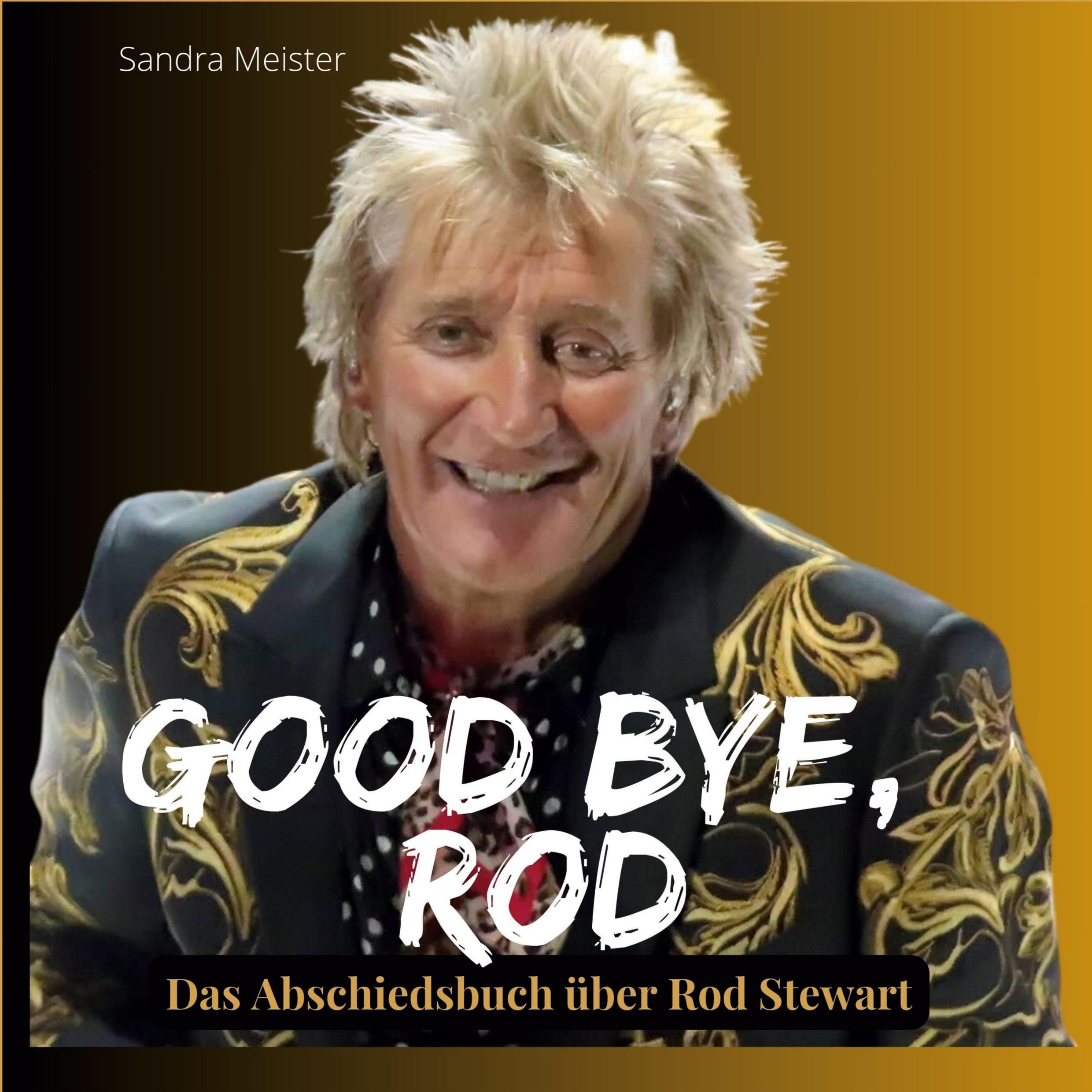 Vorderes Coverbild Good bye, Rod