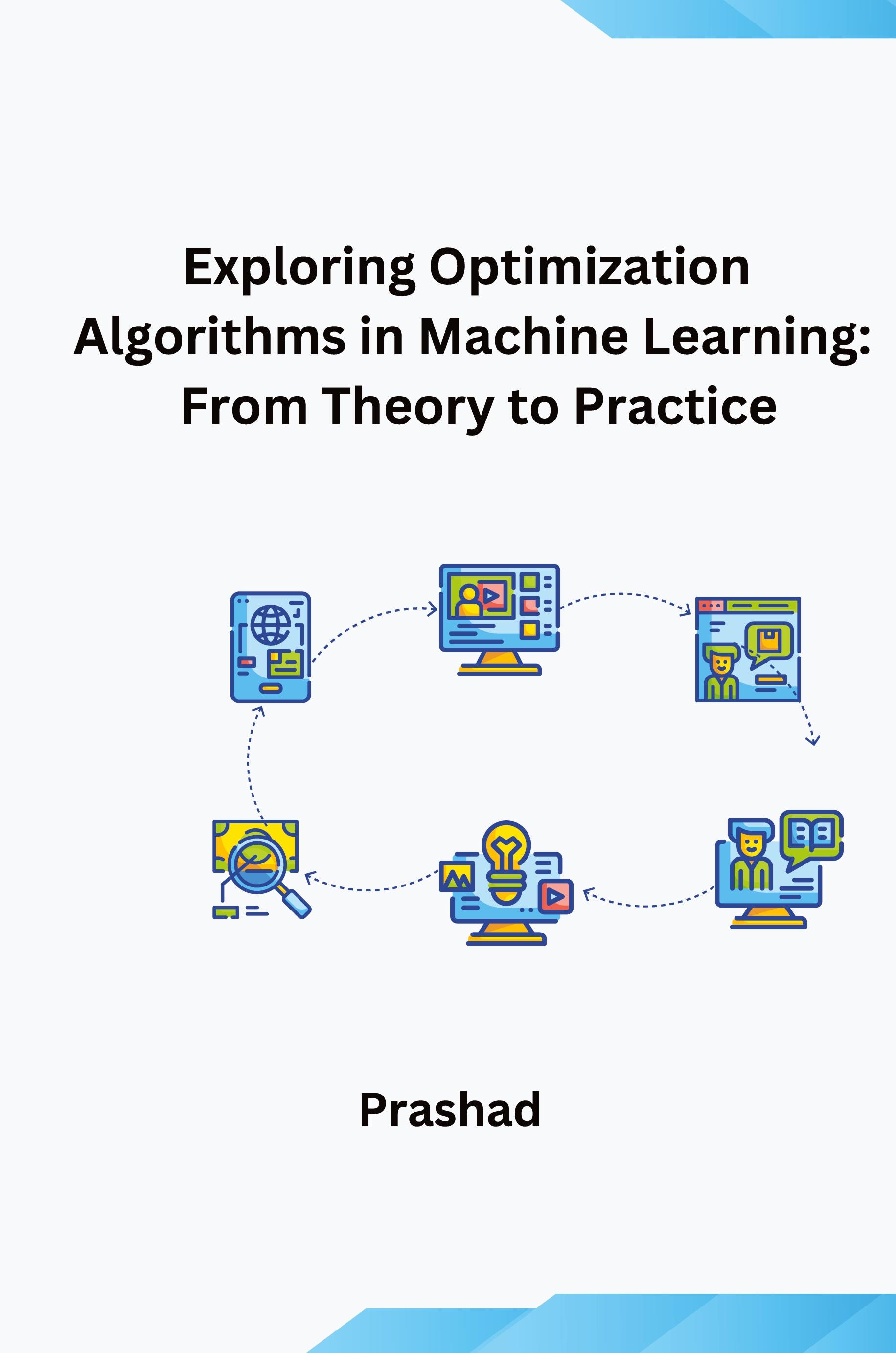 Vorderes Coverbild Optimization Algorithms for Machine Learning: Theory and Practice