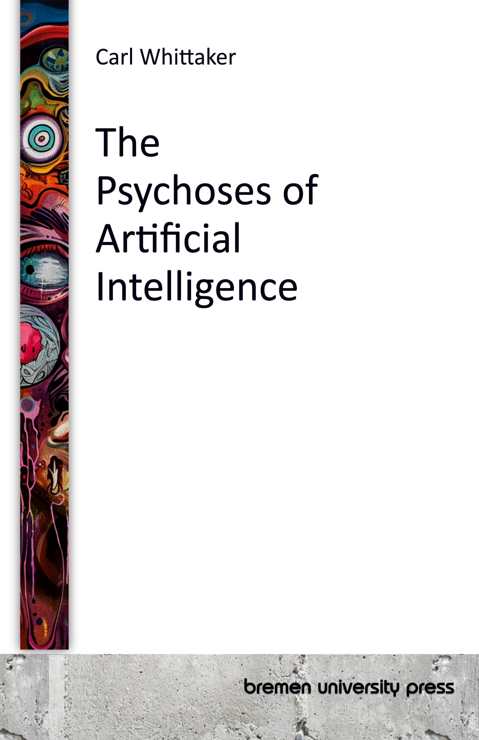 Vorderes Coverbild The Psychoses of Artificial Intelligence