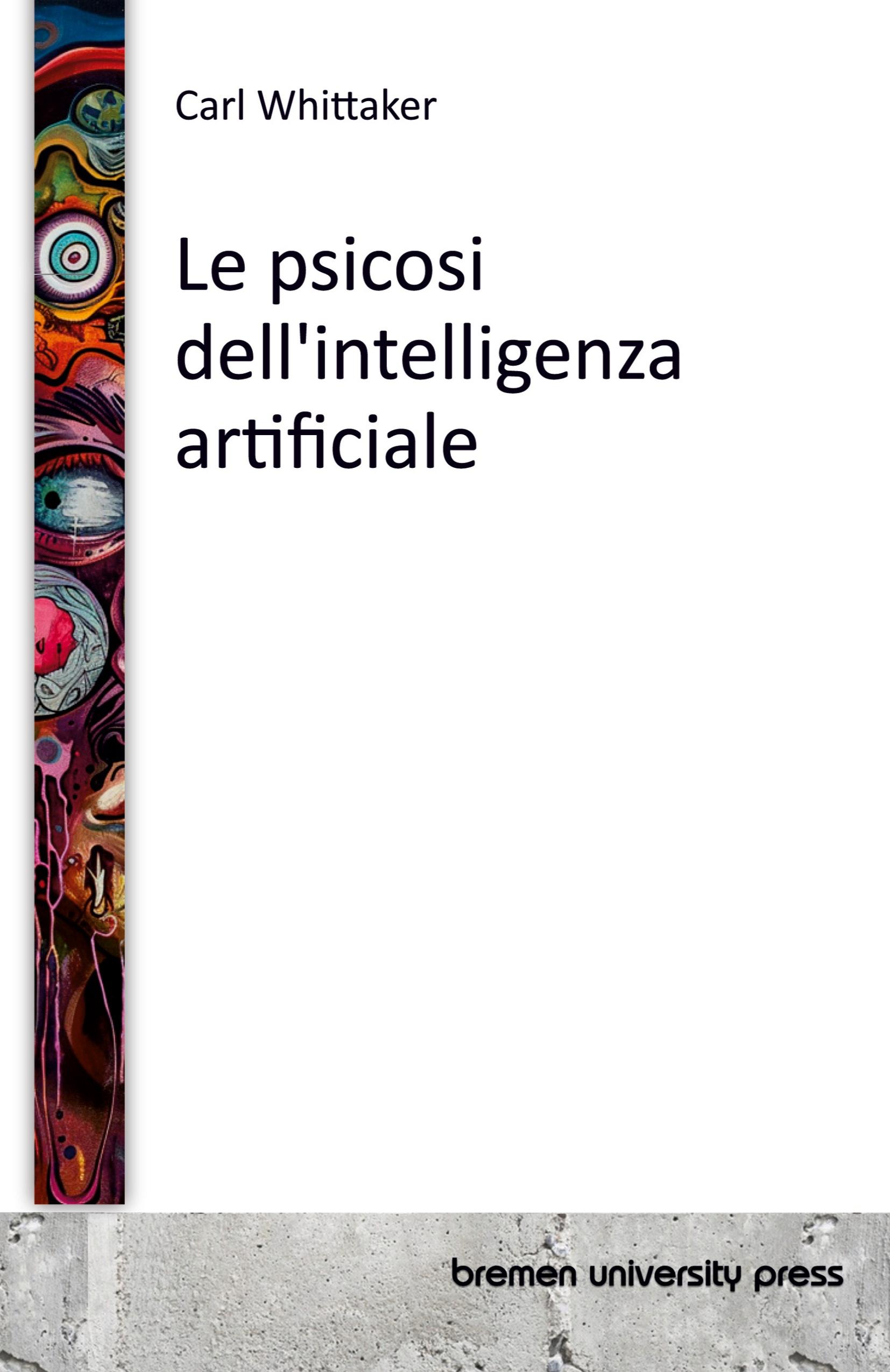 Vorderes Coverbild Le psicosi dell'intelligenza artificiale
