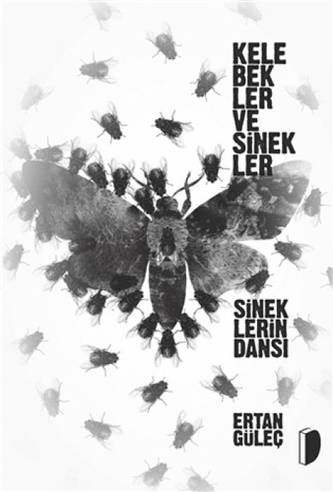 Vorderes Coverbild Kelebekler ve Sinekler - Sineklerin Dansi