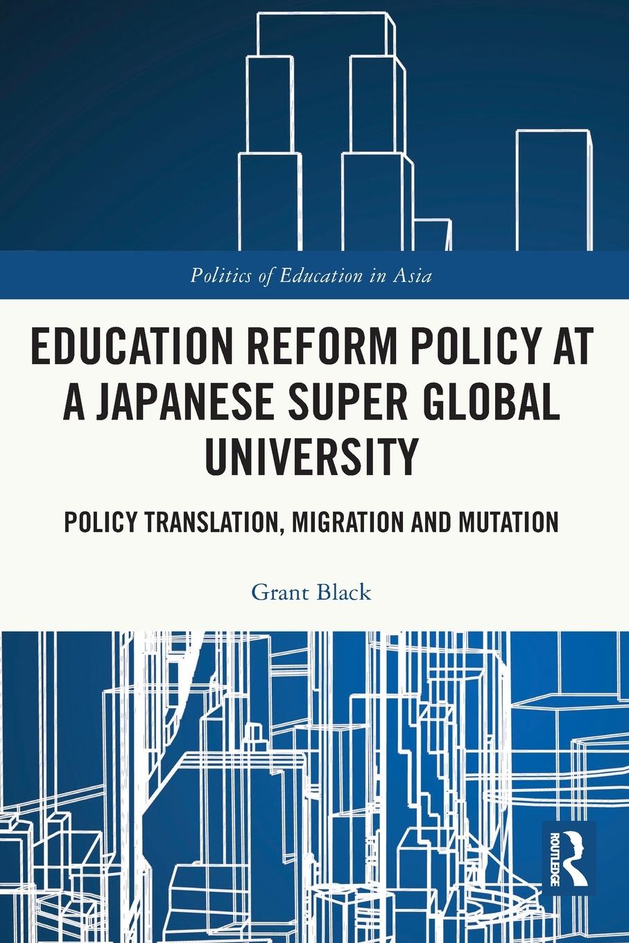 Vorderes Coverbild Education Reform Policy at a Japanese Super Global University