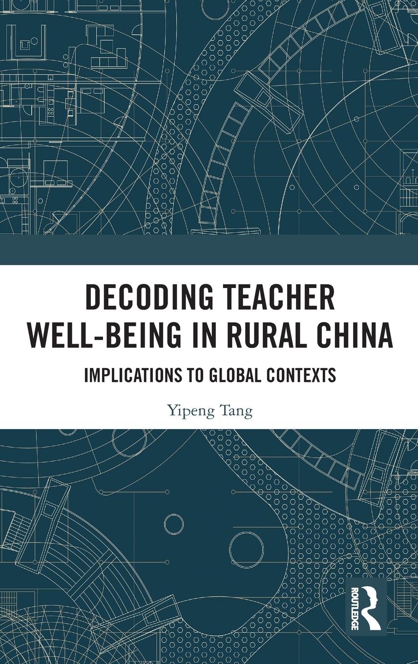Vorderes Coverbild Decoding Teacher Well-being in Rural China