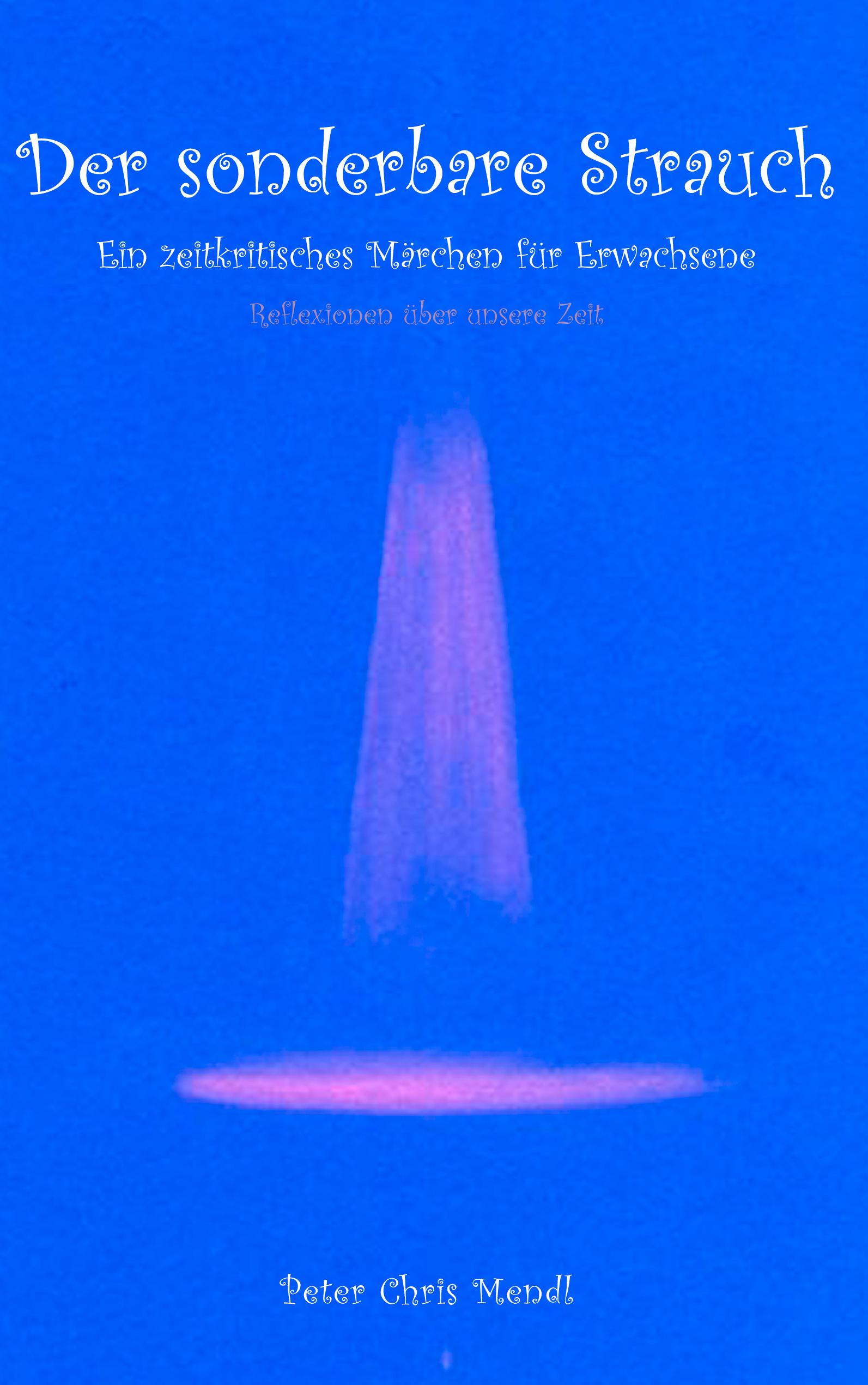 Vorderes Coverbild Der sonderbare Strauch