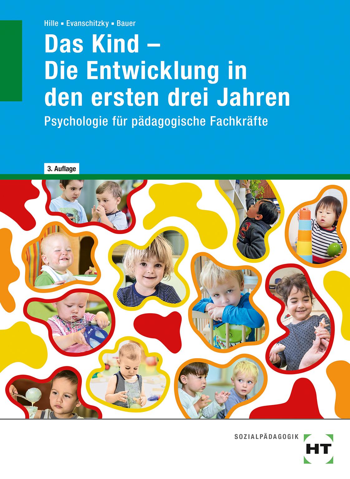 Vorderes Coverbild Das Kind - Die Entwicklung in den ersten drei Jahren