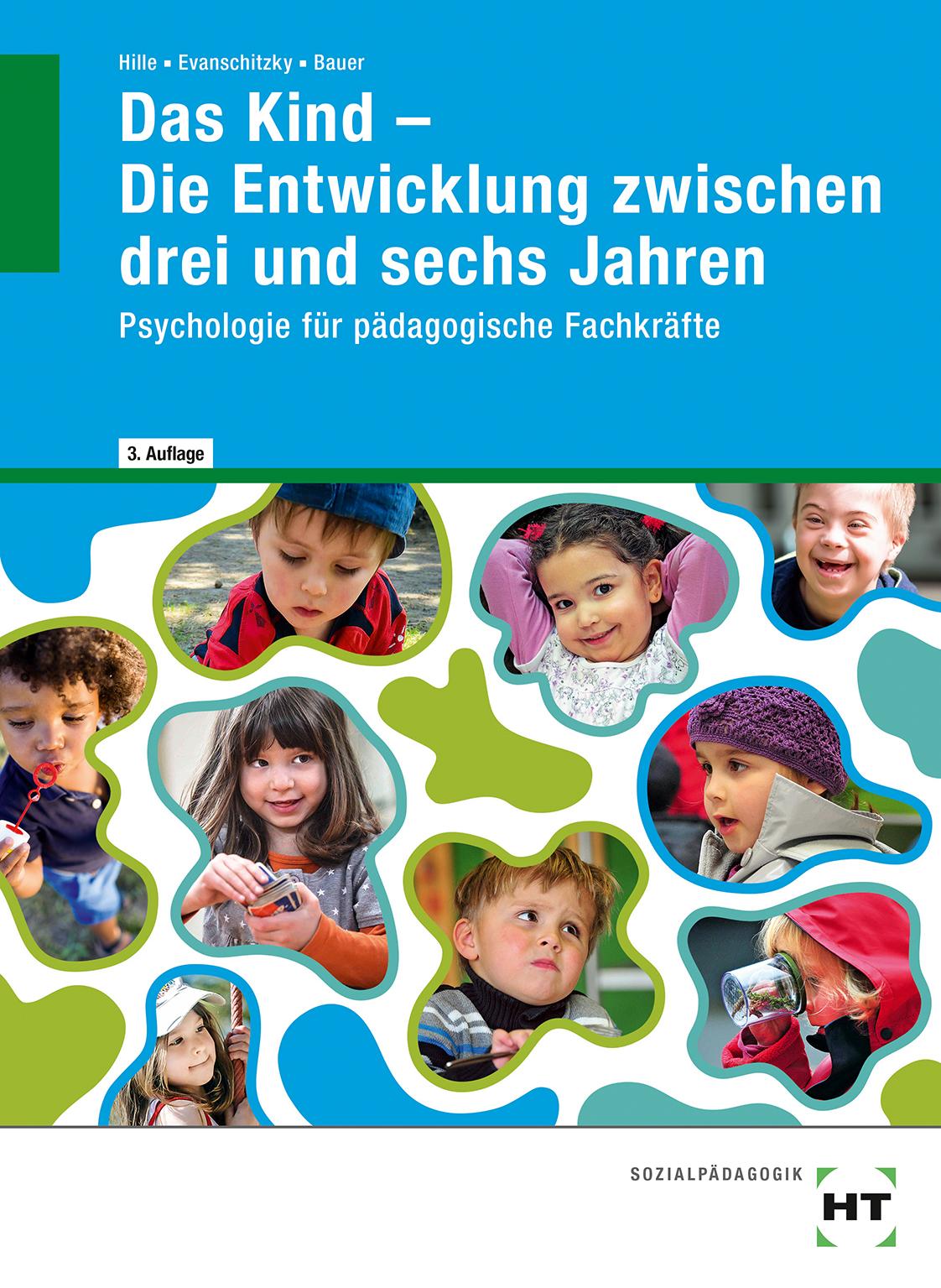 Vorderes Coverbild Das Kind - Die Entwicklung zwischen drei und sechs Jahren