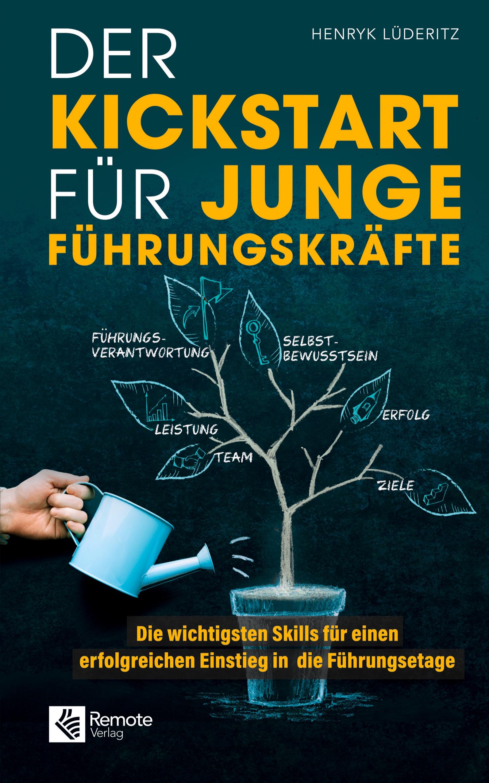 Vorderes Coverbild Der Kickstart für junge Führungskräfte