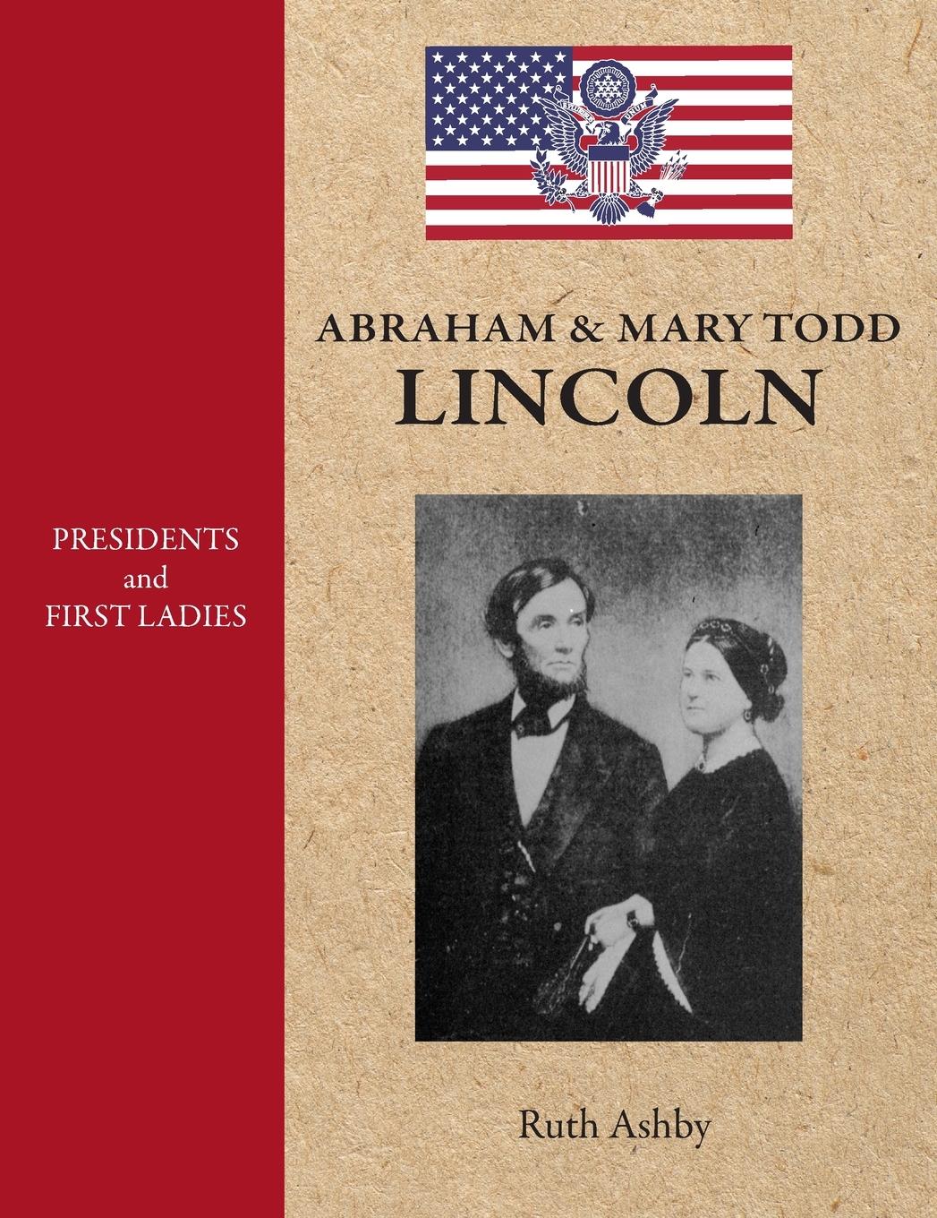 Vorderes Coverbild Presidents & First Ladies-Abraham & Mary Todd Lincoln
