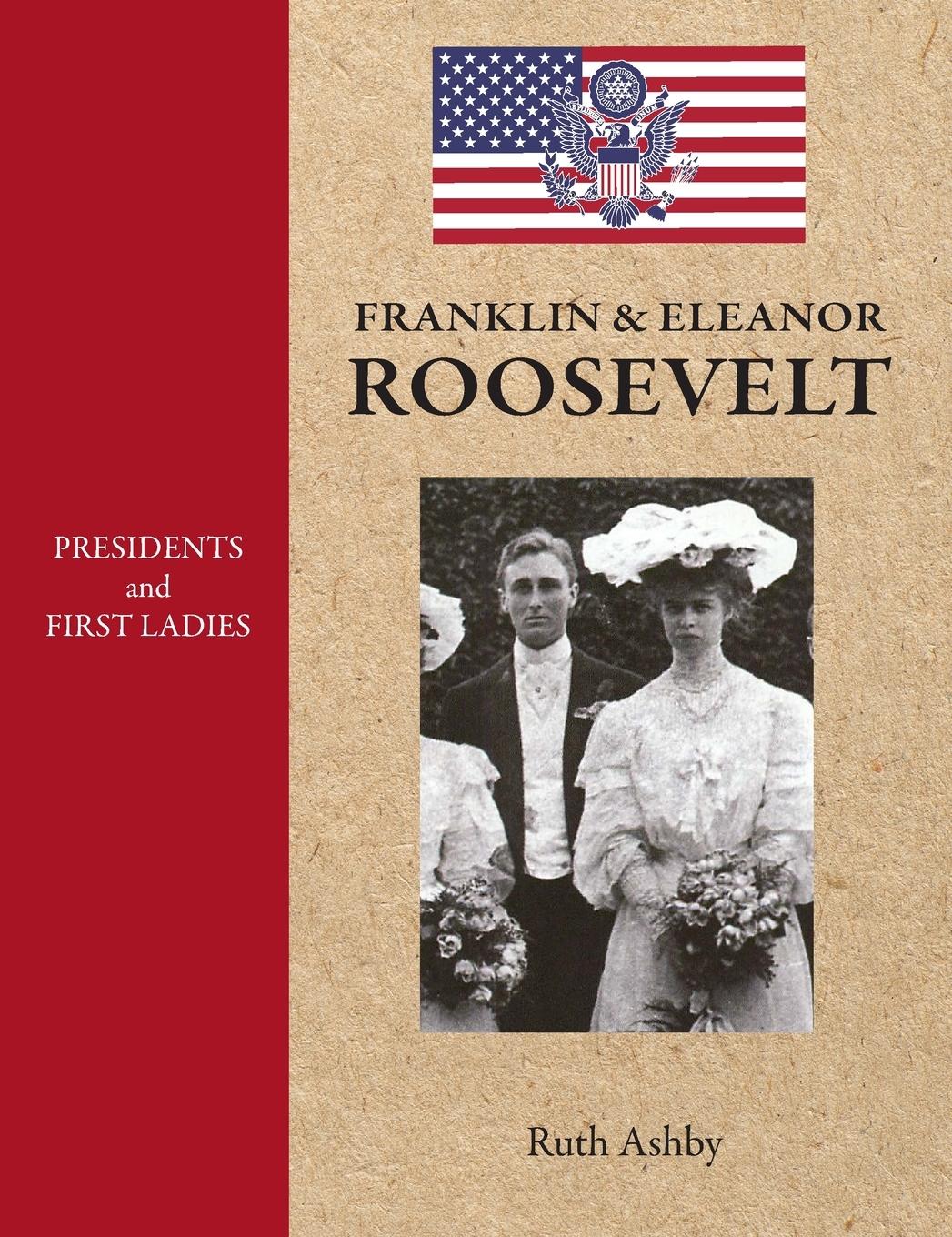 Vorderes Coverbild Presidents and First Ladies-Franklin & Eleanor Roosevelt