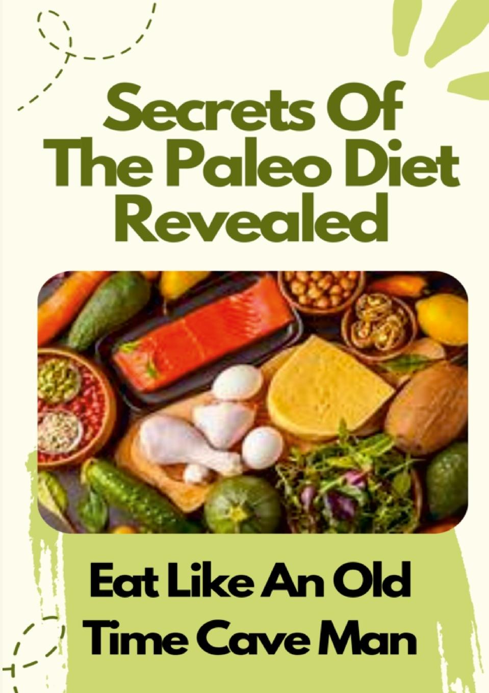 Vorderes Coverbild Secrets Of The Paleo Diet Revealed