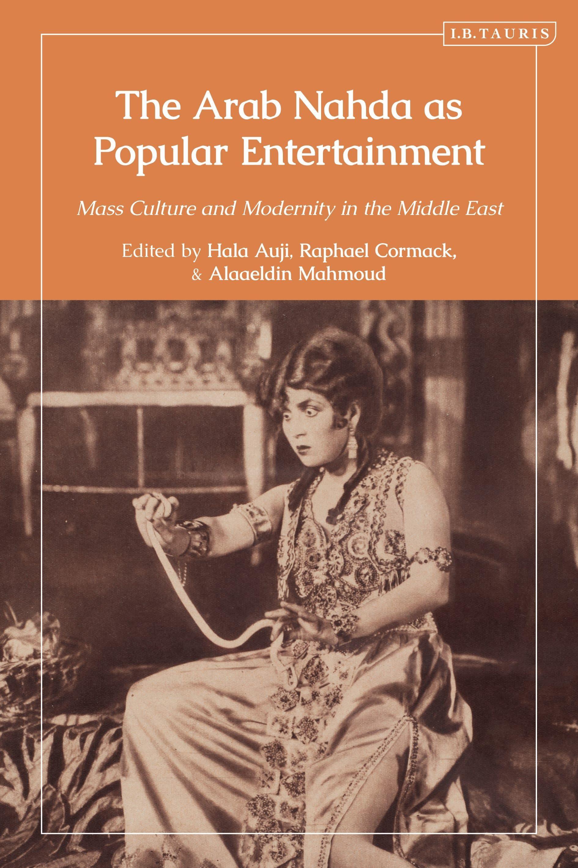Vorderes Coverbild The Arab Nahda as Popular Entertainment