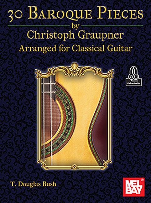 Vorderes Coverbild 30 Baroque Pieces by Christoph Graupner Arranged for Classical Guitar