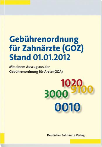 Vorderes Coverbild Gebührenordnung für Zahnärzte (GOZ) Stand 01.01.2012