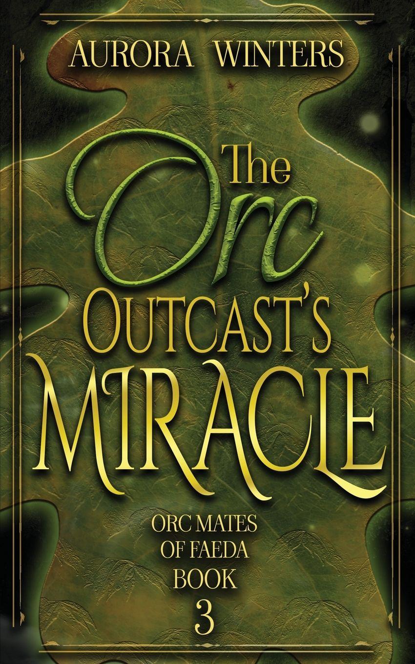 Vorderes Coverbild The Orc Outcast's Miracle
