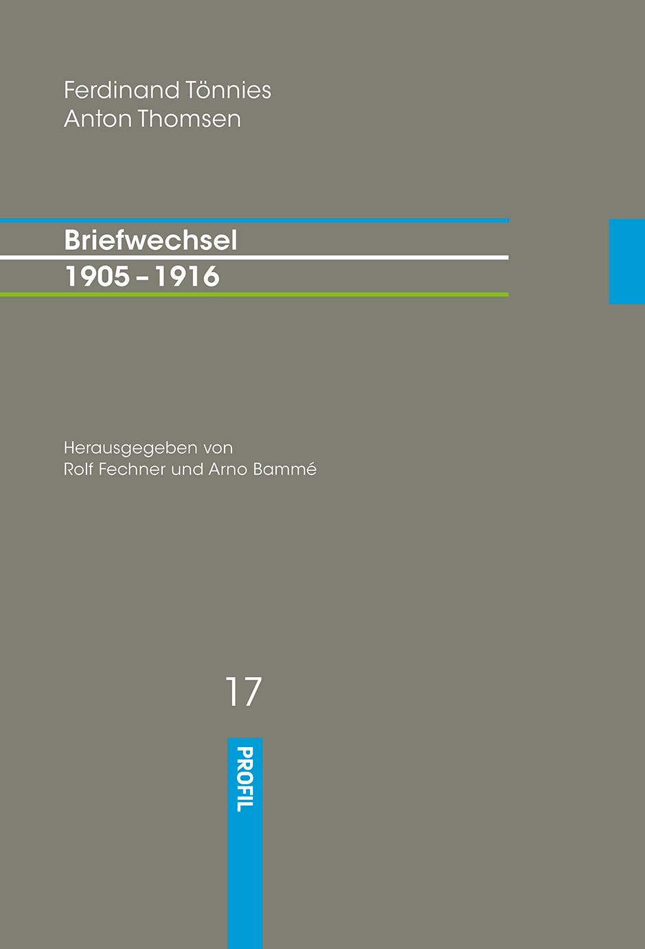 Vorderes Coverbild Ferdinand Tönnies / Anton Thomsen - Briefwechsel 1905 - 1916