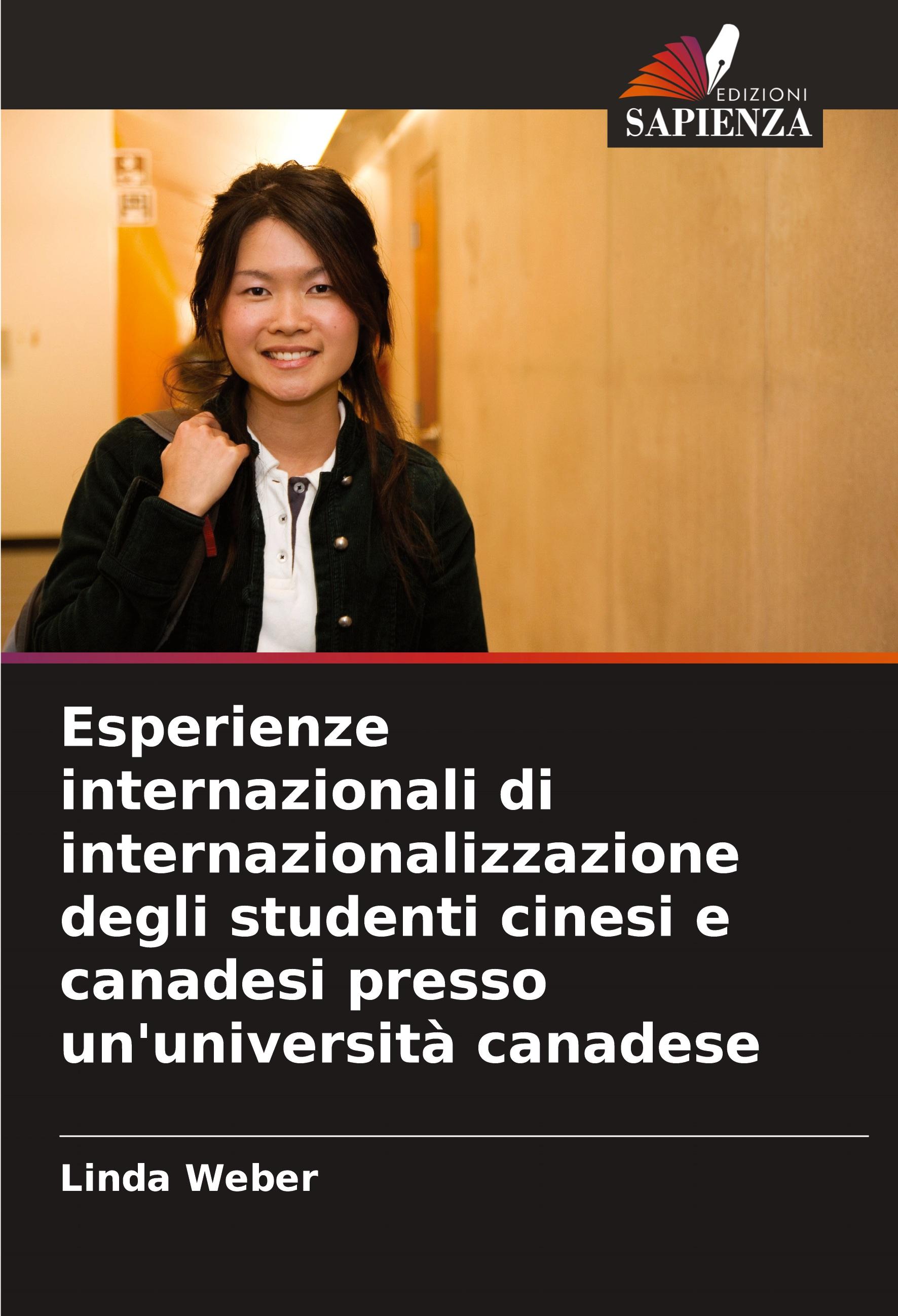 Vorderes Coverbild Esperienze internazionali di internazionalizzazione degli studenti cinesi e canadesi presso un'università canadese