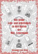 Vorderes Coverbild Das große Lehr- und Arbeitsbuch zu den Karten der Mlle. Lenormand