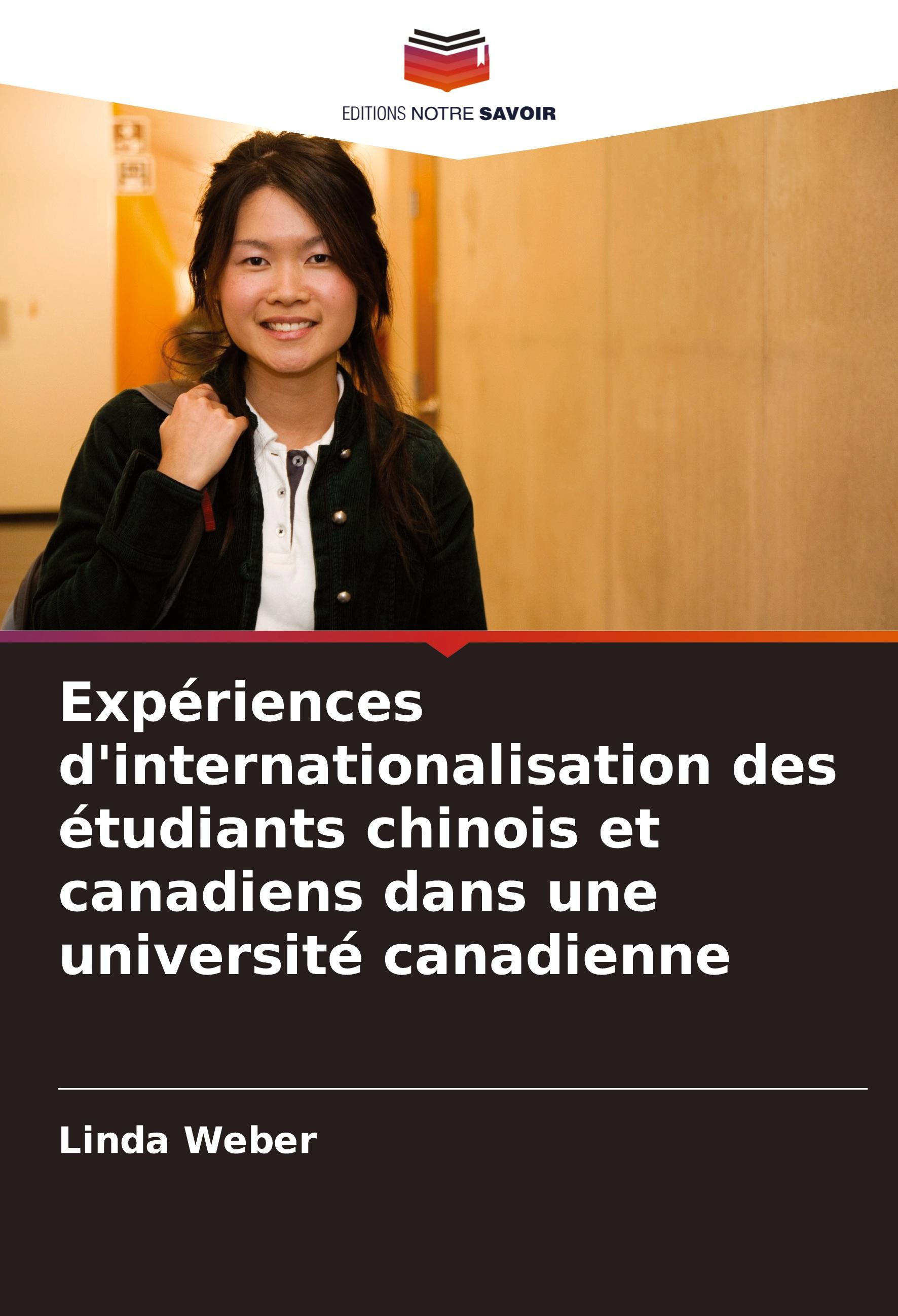 Vorderes Coverbild Expériences d'internationalisation des étudiants chinois et canadiens dans une université canadienne