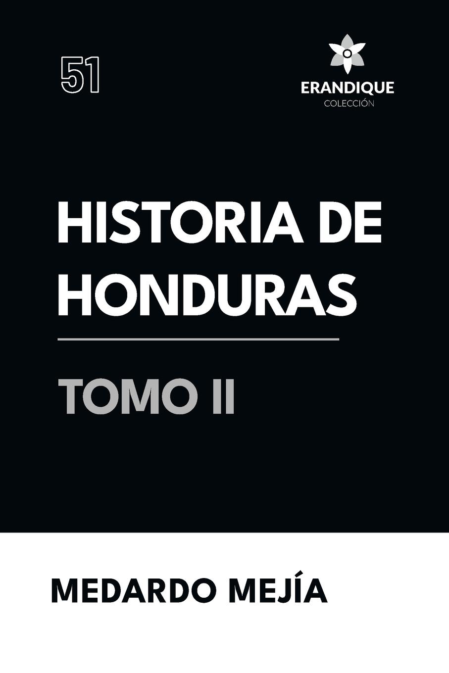 Vorderes Coverbild Historia de Honduras Tomo II