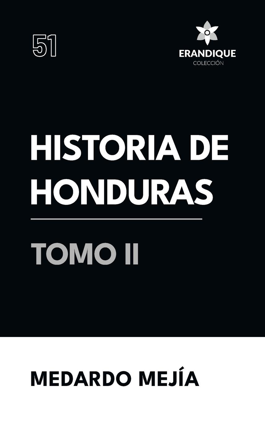 Vorderes Coverbild Historia de Honduras Tomo II